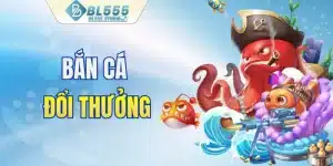 bắn cá đổi thưởng