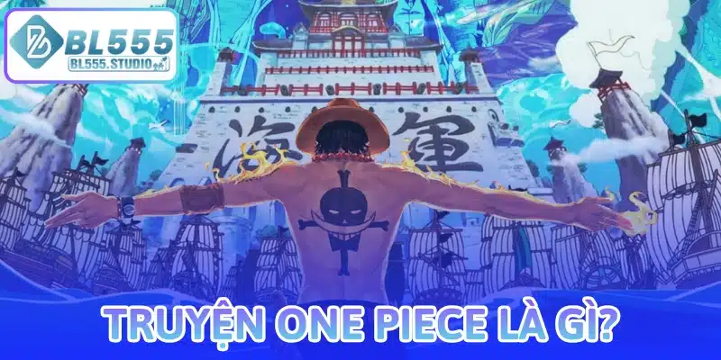 Truyện One Piece là gì?