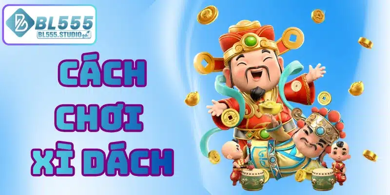 cách chơi xì dách